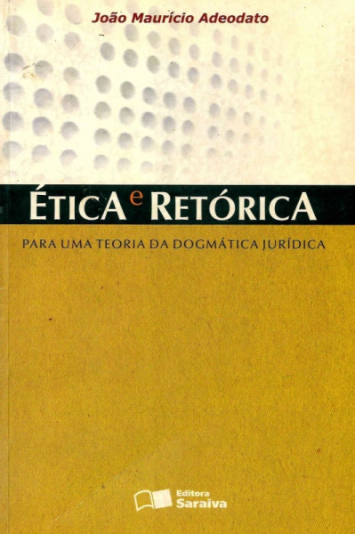 Capa de Ética e retórica - João Maurício Adeodato