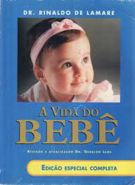 Capa de A Vida do Bebê - Rinaldo De Lamare