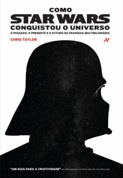 Capa de Como Star Wars Conquistou o Universo - Chris Taylor