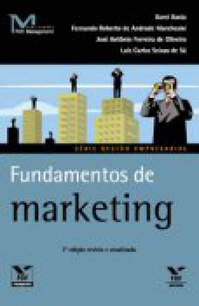 Capa de Fundamentos de marketing - Darci Basta; Fernando Roberto de Andrade Marchesini; José Antônio Ferreira de Oliveira; Luís Carlos Seixas de Sá