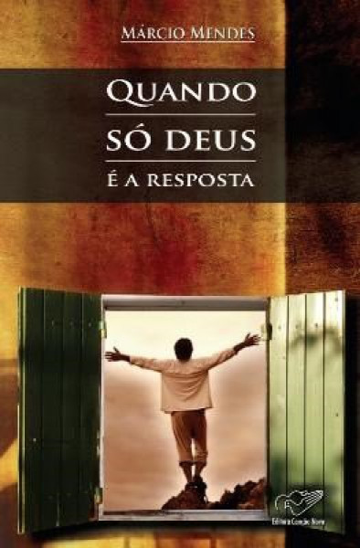 Capa de Quando só Deus é a resposta - Marcio Mendes