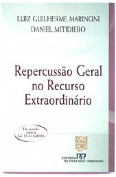 Capa de Repercussão geral no recurso extraordinário - Luiz Guilherme Marinoni; Daniel Mitidiero
