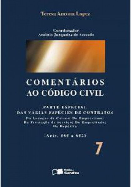 Capa de Comentários ao Código Civil Vol. 7 - Teresa Ancona Lopez