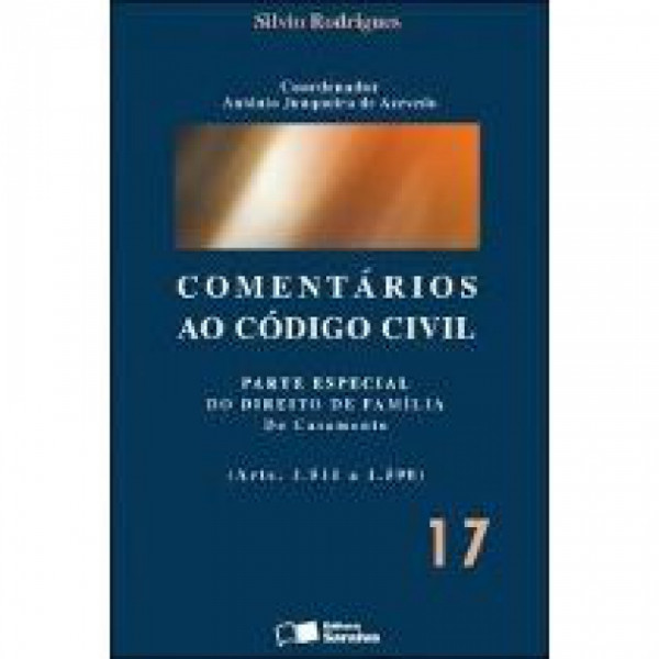 Capa de Comentários ao código civil volume 17 - Silvio Rodrigues