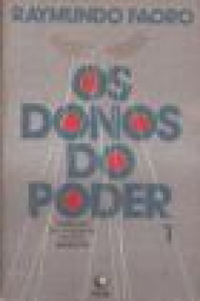 Capa de Os donos do poder - Raymundo Faoro