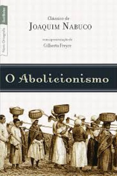 Capa de O abolicionismo - Joaquim Nabuco