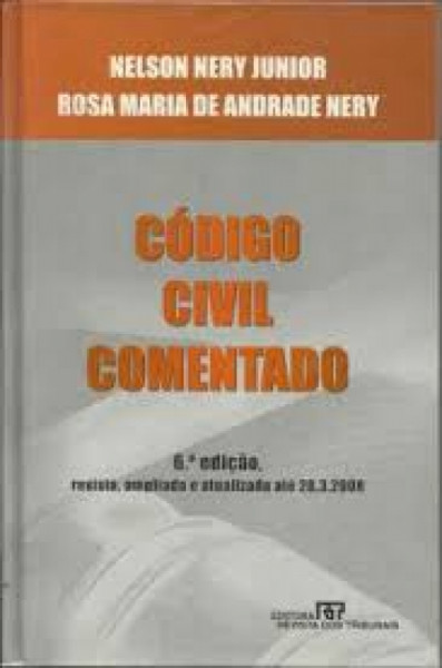 Capa de Código Civil comentado - Nelson Nery Junior; Rosa Maria de Andrade Nery
