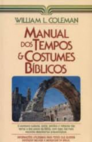 Capa de Manual dos Tempos e Costumes Bíblicos - William L. Coleman