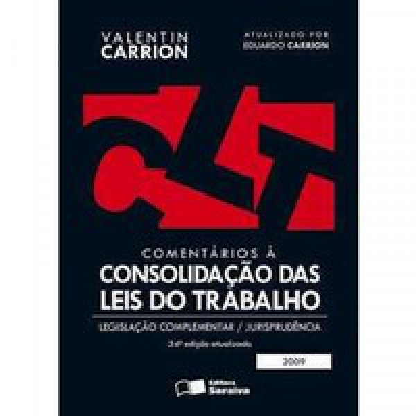 Capa de CLT: comentários à consolidação das leis do trabalho - Valentin Carrion