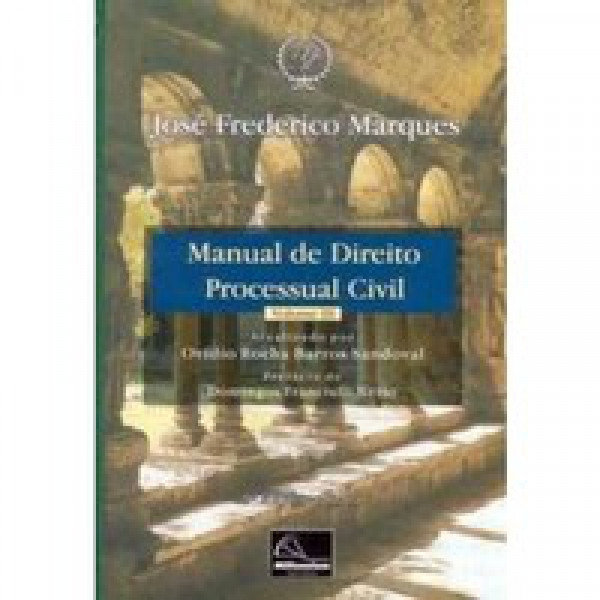 Capa de Manual de direito processual civil volume 1 - José Frederico Marques