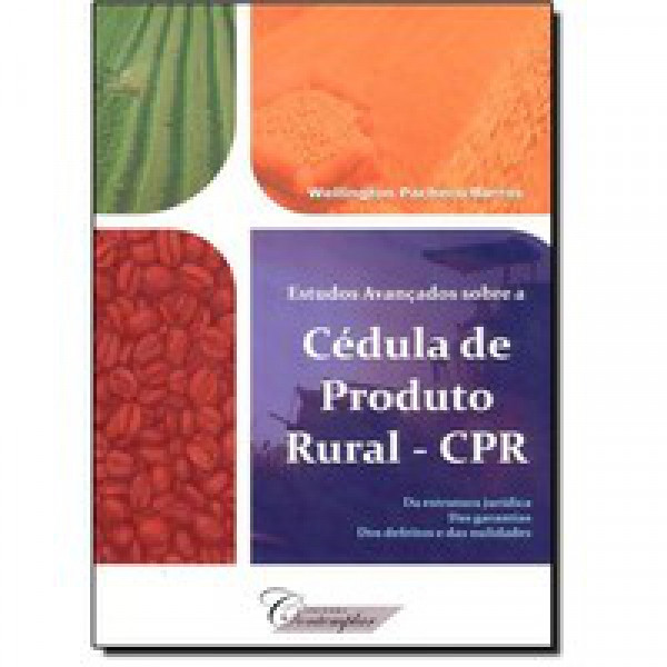 Capa de Estudos avançados sobre a Cédula de Produto Rural - CPR - Wellington Pacheco Barros