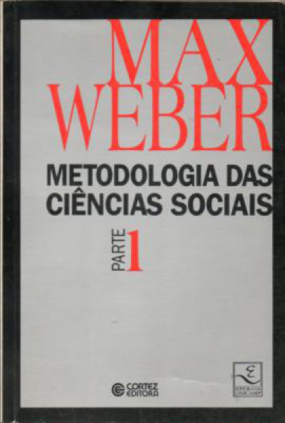 Capa de Metodologia das ciências sociais parte 1 - Max Weber