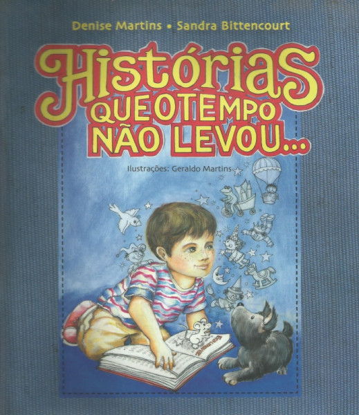 Capa de Histórias Que o Tempo Não Levou - Denise Martins; Sandra Bittencourt