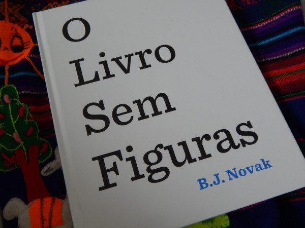 Capa de O Livro Sem figuras - B. J. Novak