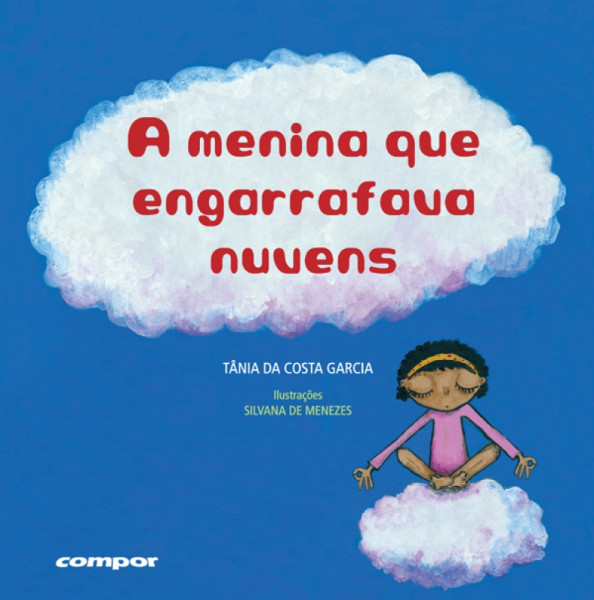 Capa de A Menina Que Engarrafava Nuvens - Tânia da Costa Garcia