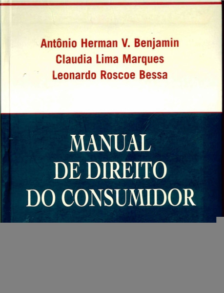 Capa de Manual de Direito do Consumidor - Antônio Herman V. Benjamin - Claudia Lima Marques - Leonardo Roscoe Bessa