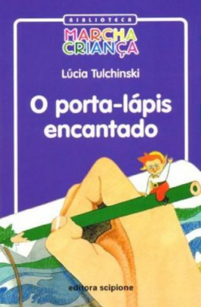 Capa de O Porta-Lapis Encantado - Lúcia Tulchinski
