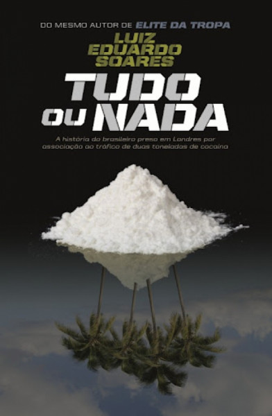 Capa de Tudo ou nada - Luiz Eduardo Soares