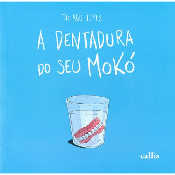 Capa de A Dentadura do Seu Mokó - Thiago Lopes