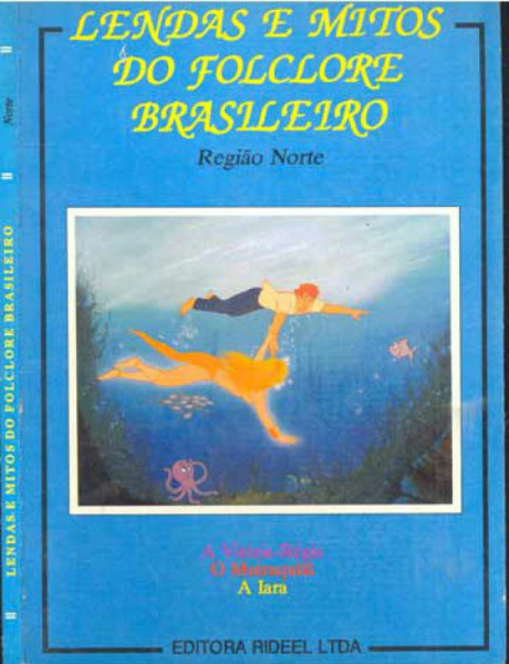 Capa de Lendas e Mitos do Folclore Brasileiro - Região Norte - Valquiria Della Pozza