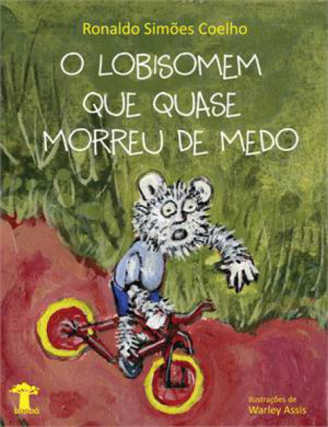 Capa de O lobisomem que quase morreu de medo - Ronaldo Simões Coelho