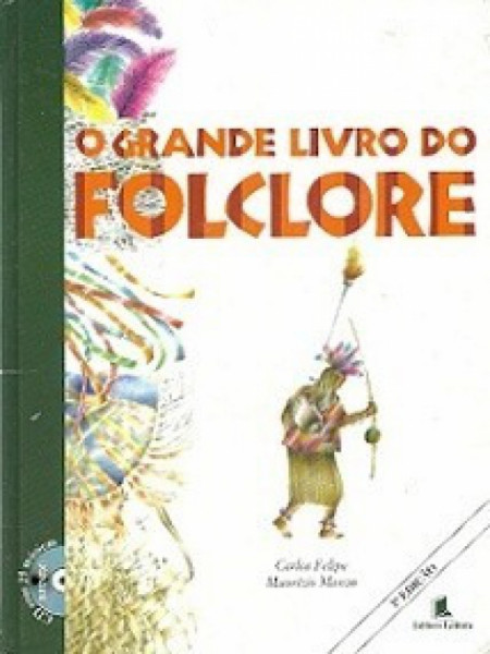 Capa de O Grande Livro do Folclore - Carlos Felipe