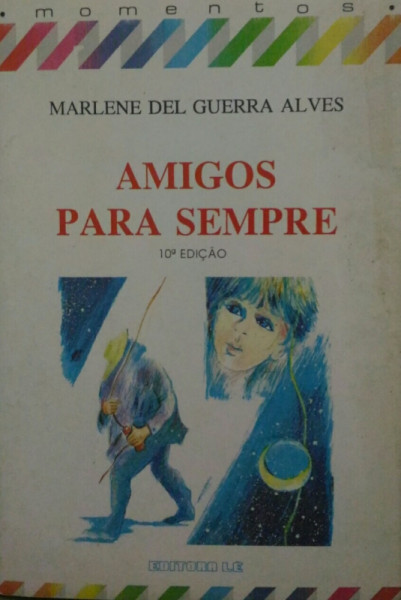 Capa de Amigos Para Sempre - Marlene Del Guerra Alves