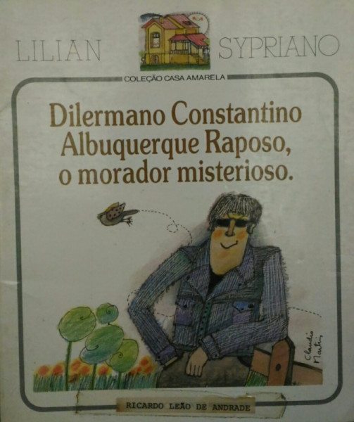 Capa de Dilermano Constantino Albuquerque Raposo, o Morador Misterioso - Lilian Sypriano