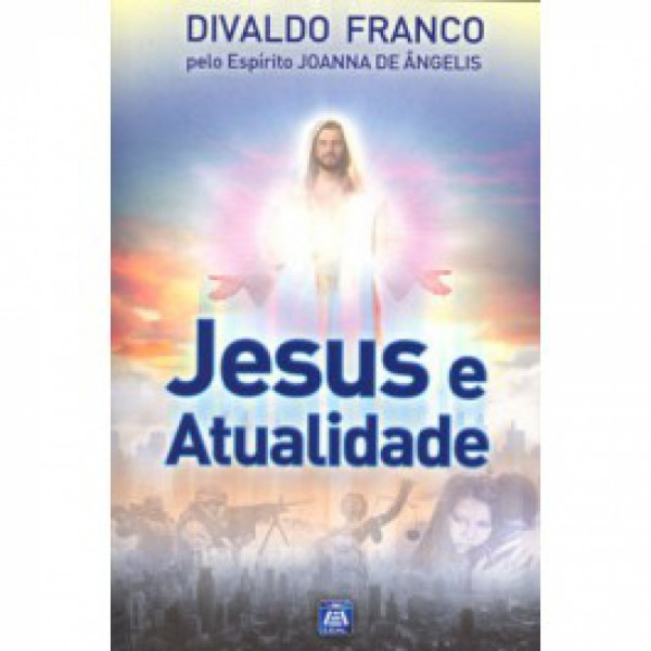 Capa de Jesus e atualidade - Divaldo Pereira Franco