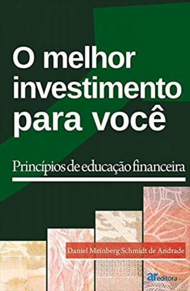 Capa de O Melhor Investimento para Você - Daniel Meinberg Schmidt de Andrade