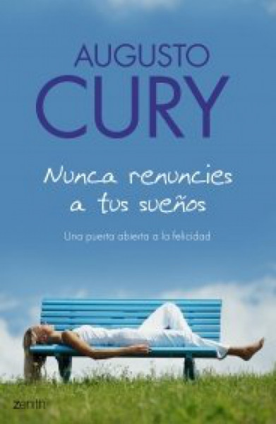 Capa de Nunca renuncies a tus sueños - Augusto Cury