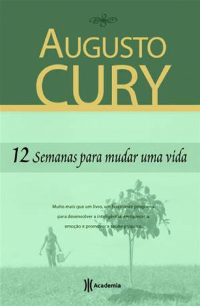 Capa de 12 semanas para mudar uma vida - Augusto Cury