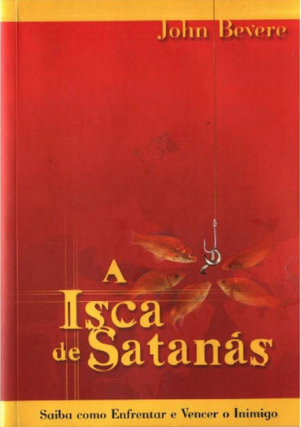 Capa de A Isca de Satanás - John Bevere