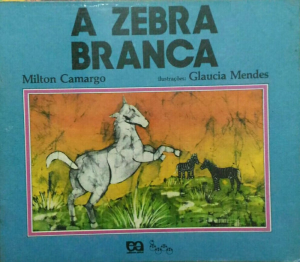 Capa de A Zebra Branca - Milton Camargo