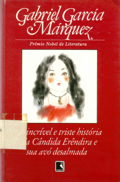 Capa de A Incrível e triste história da Cândida Erêndira e sua avó desalmada - Gabriel García Márquez