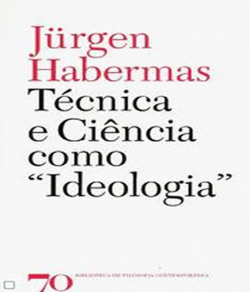 Capa de Técnica e ciência como ideologia - Jürgen Habermas