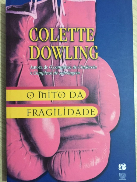 Capa de O Mito da Fragilidade - Colette Dowling