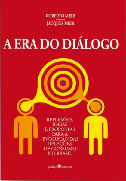 Capa de A Era do Diálogo - Roberto Meir e Jacques Meir