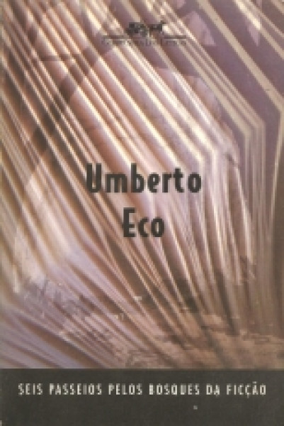 Capa de Seis passeios pelos bosques da ficção - Umberto Eco