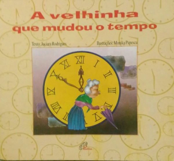 Capa de A Velhinha Que Mudou o Tempo - Jaciara Rodrigues