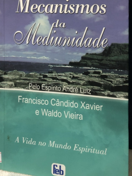 Capa de Mecanismos da mediunidade - Francisco Cândido Xavier; Waldo Vieira; Espírito André Luiz