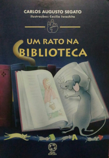 Capa de Um Rato na Biblioteca - Carlos Augusto Segato