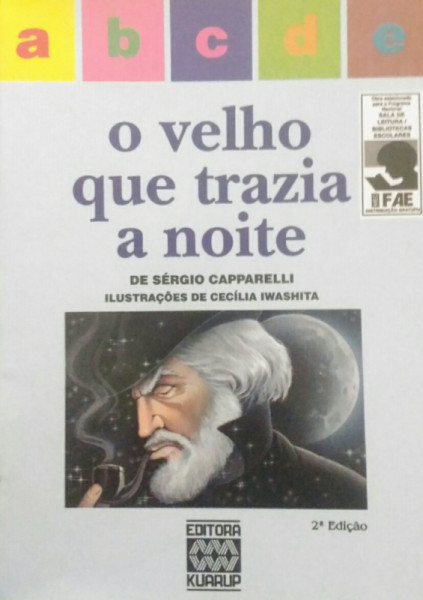Capa de O velho que trazia a noite - Sérgio Capparelli