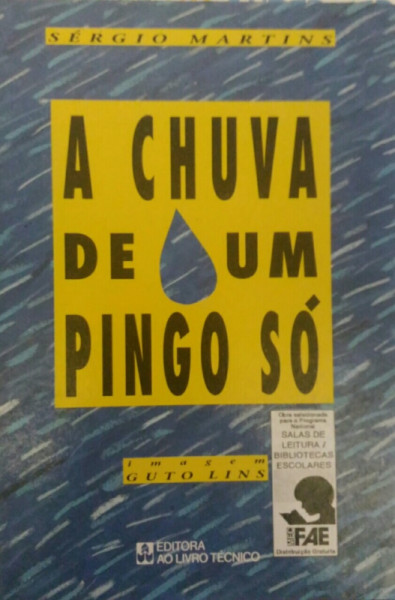 Capa de A Chuva de Um Pingo Só - Sérgio Martins