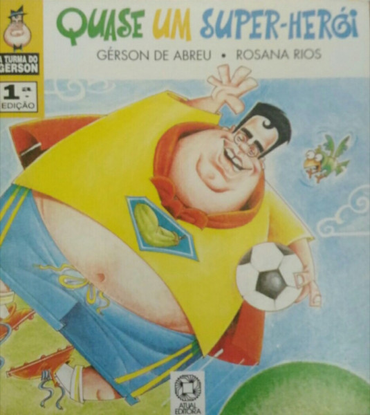 Capa de Quase um super-herói - Gérson de Abreu; Rosana Rios