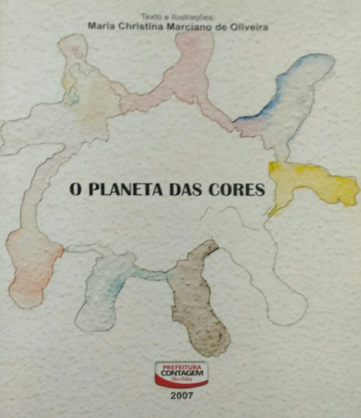Capa de O Planeta das Cores - Maria Christina Marciano de Oliveira