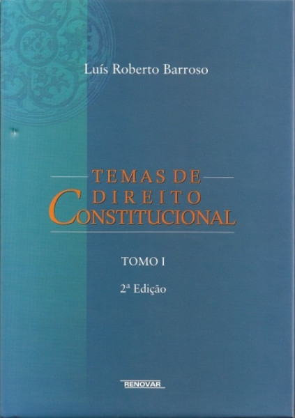Capa de Temas de direito constitucional tomo I - Luís Roberto Barroso