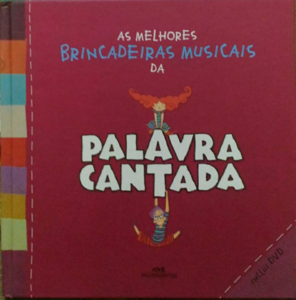 Capa de As Melhores Brincadeiras Musicais da Palavra Cantada 1 - Sandra Peres; Paulo Tatit