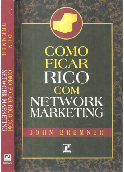 Capa de Como Ficar Rico com Network Marketing - John Bremner