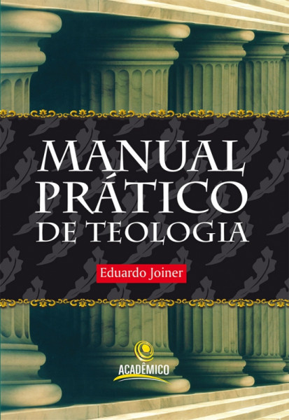 Capa de Manual Prático de Teologia - Eduardo Joiner